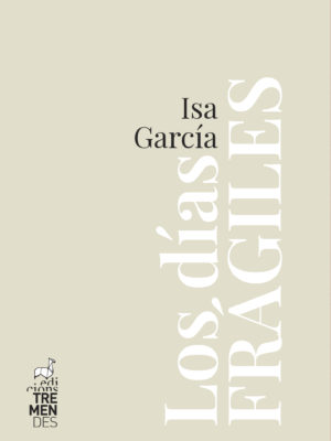 Los días frágiles